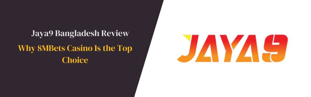 জয়া9 একটি নতুন নজরকাড়া অনলাইন ক্যাসিনো জয়া9 একটি নতুন নজরকাড়া অনলাইন ক্যাসিনো